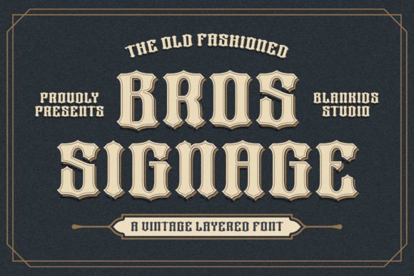 Bros Signage: Vintage Charm Meets Modern Design Projects
