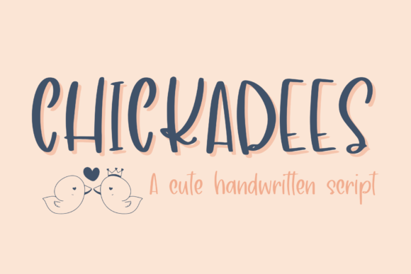 Chickadees: A Playful Handwritten Font for Creative Projects