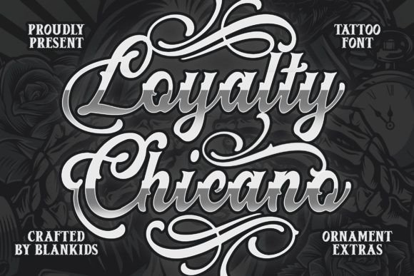 Loyalty Chicano: A Script Tattoo Blackletter Font
