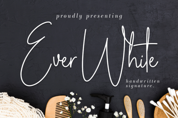 Why Ever White is a Go-To Script Font for Timeless Elegance