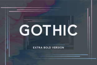 Why Gothic Extra Bold Commands Attention in Modern Design