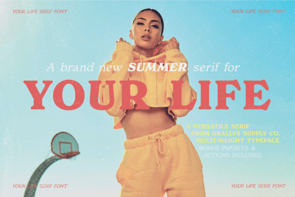 Your Life: A Serif Font with Summer Soul
